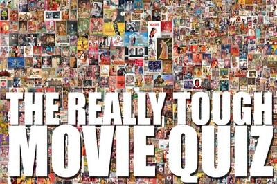 The Really Tough Movie Quiz: March 17