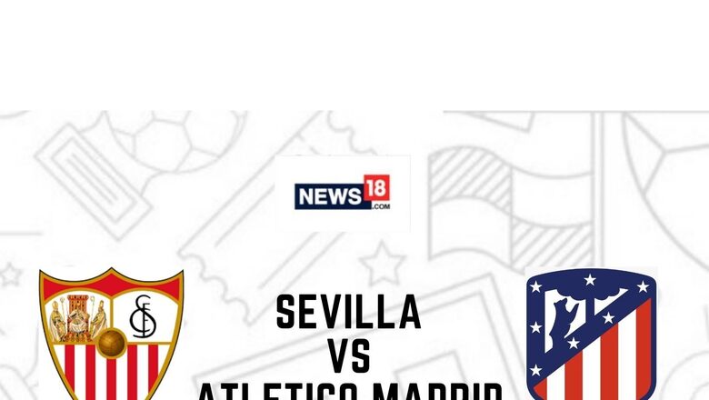 La Liga 2021-22 Sevilla vs Atletico Madrid LIVE Streaming: When and Where to Watch Online, TV Telecast, Team News
